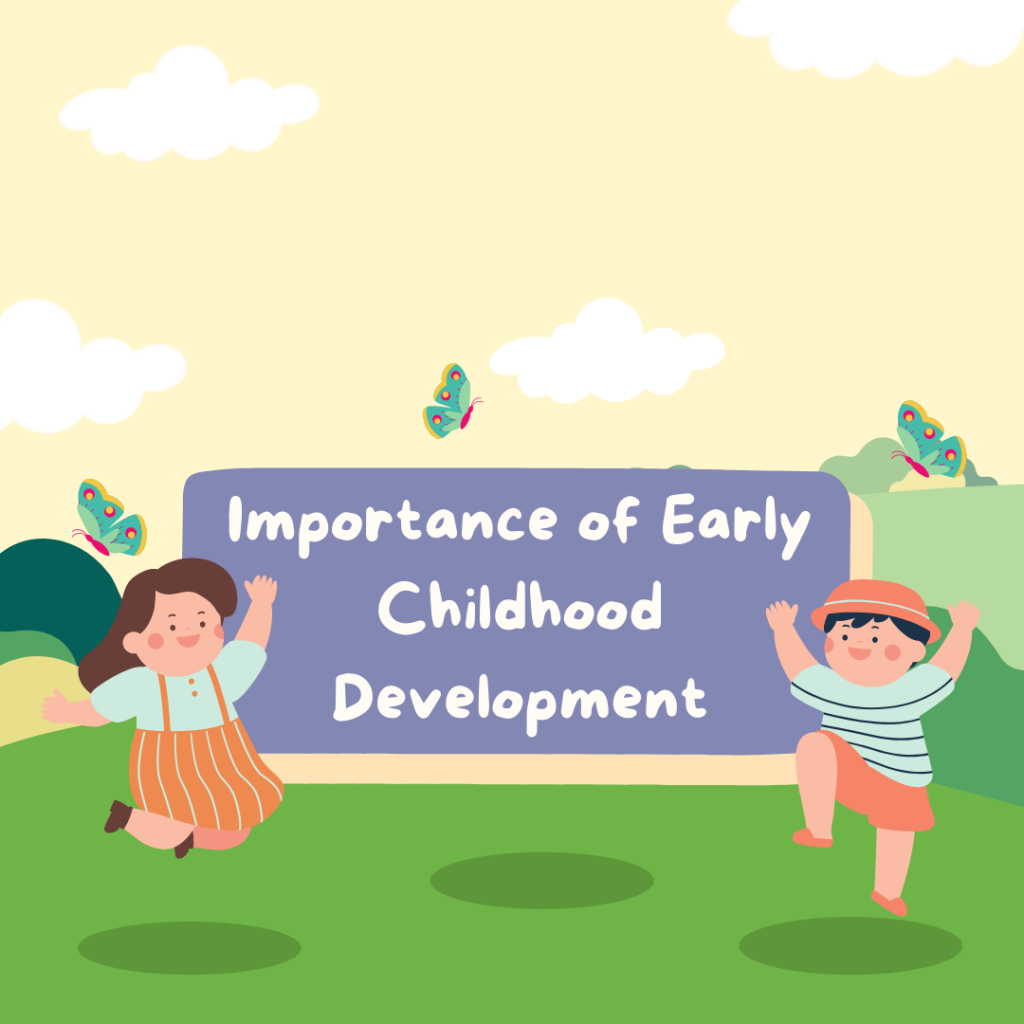 Importance of Early Childhood Development